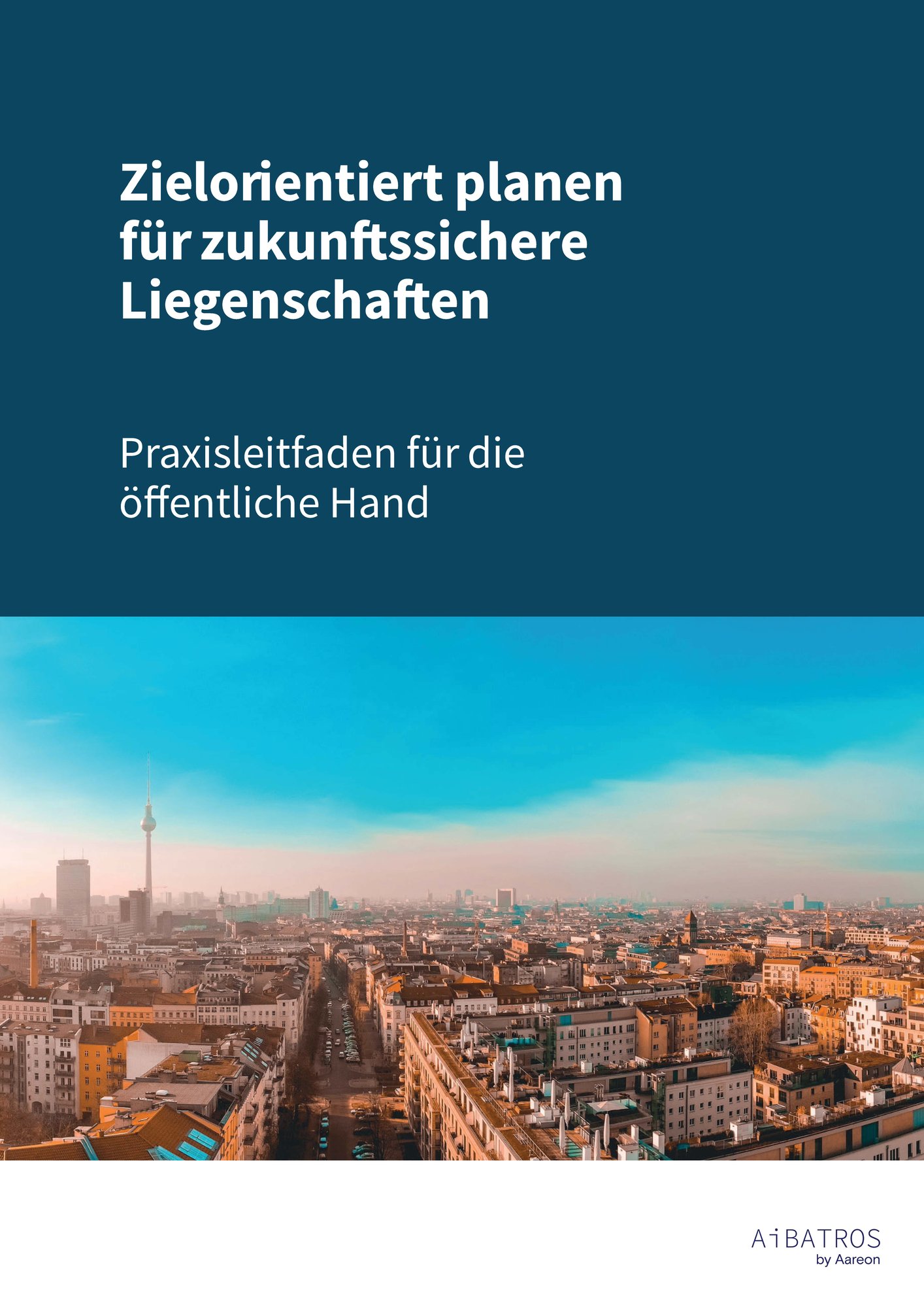 Praxisleitfaden_Zukunftssichere_Liegenschaft-2026